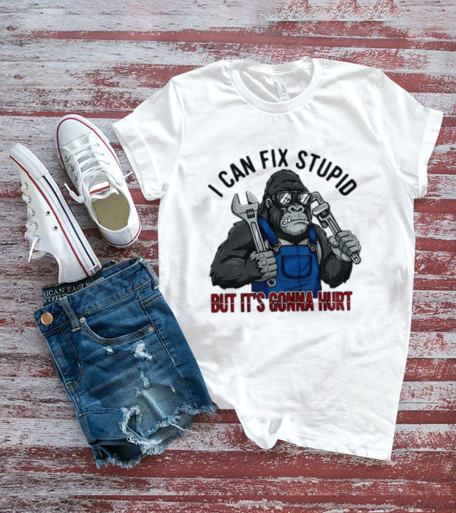 I Can Fix Stupid But It's Gonna Hurt Gorilla Mechanic Wrench وrench T-Shirt