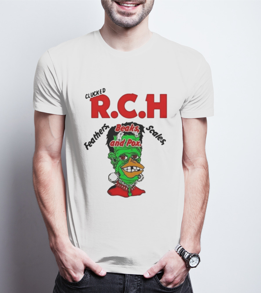 Clucked RCH Feathers Beaks Scales And Pox Green T-Shirt