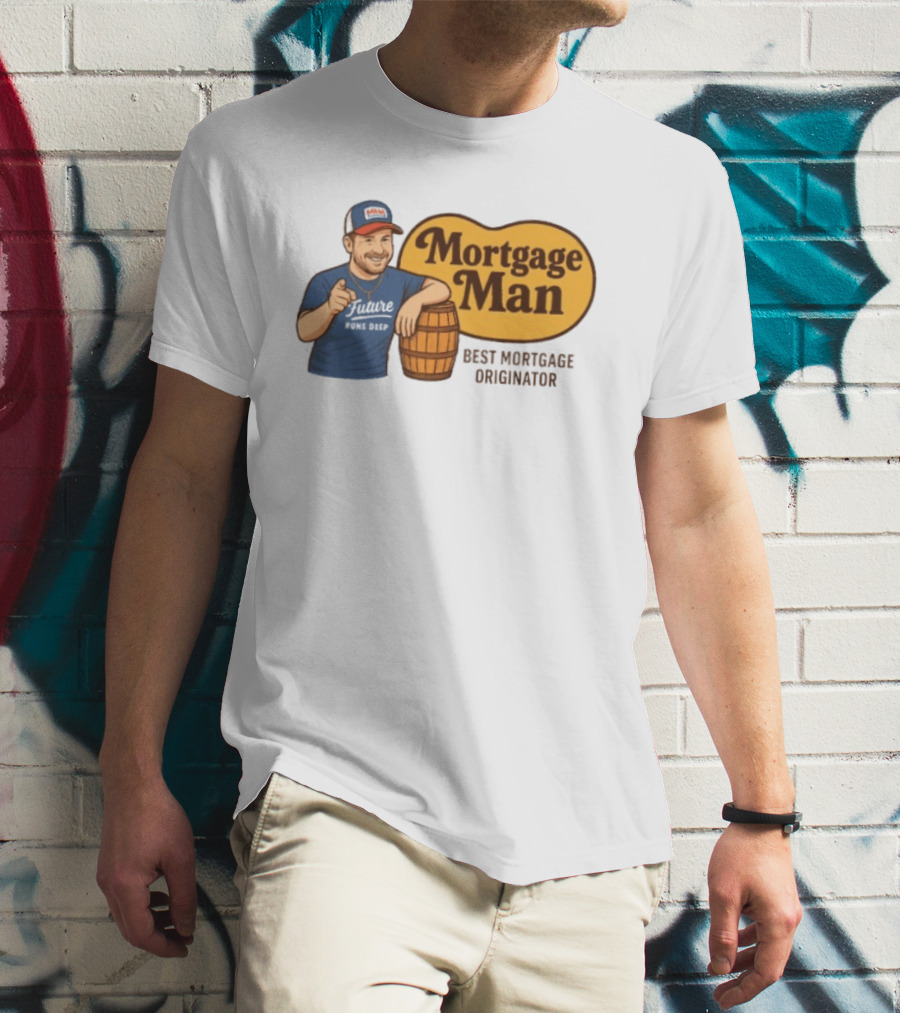 Mortgage Man Best Mortgage Originator Cracker Barrel T-Shirt