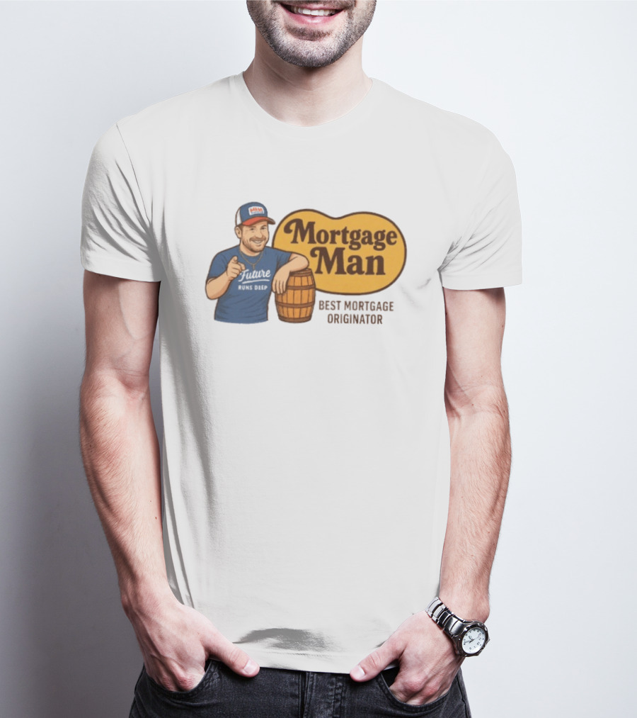 Mortgage Man Best Mortgage Originator Cracker Barrel T-Shirt