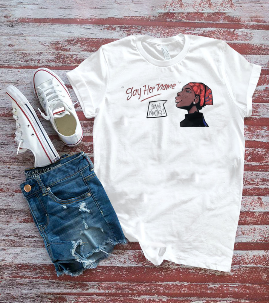 Say Her Name Sonya Massey Empowerment T-Shirt