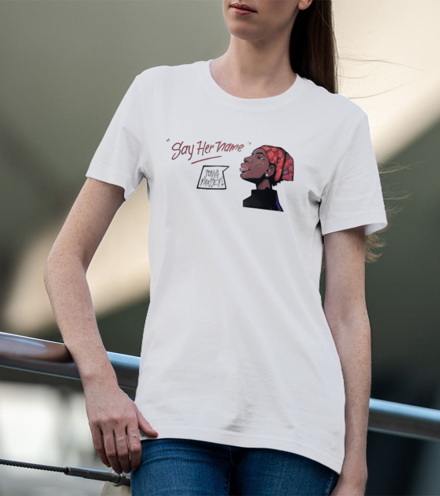 Say Her Name Sonya Massey Empowerment T-Shirt