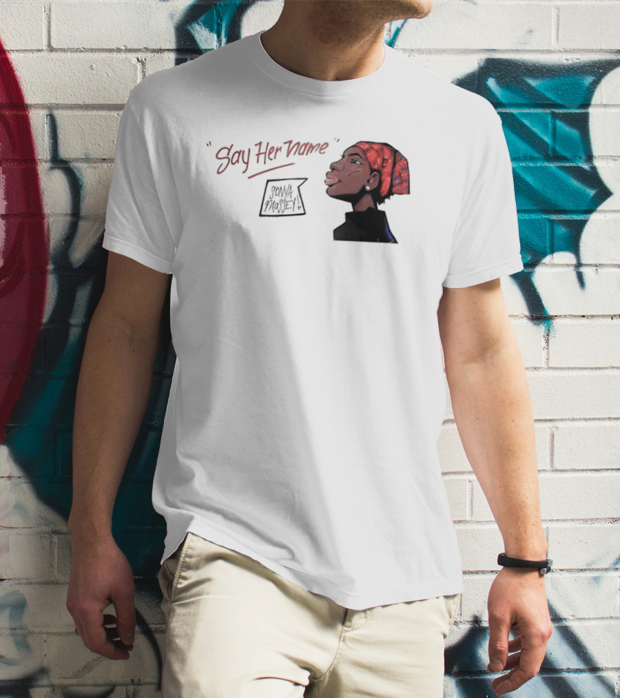 Say Her Name Sonya Massey Empowerment T-Shirt