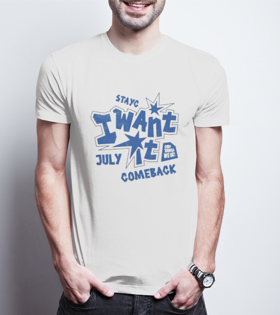 Stayc I Want It July Comeback Set Three We Ek T-Shirt