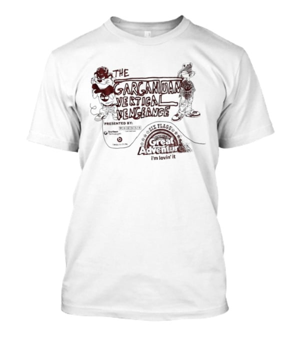 The Gargantuan Vertical Vengeance Great Adventure Series B T-Shirt
