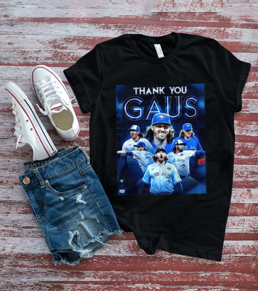 Thank You Gaus Blue Jays Toronto MLB Baseball T-Shirt