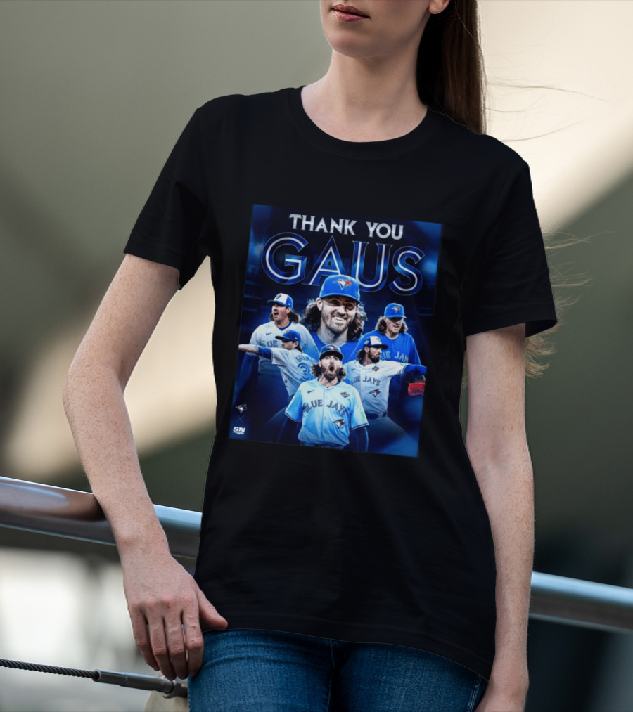 Thank You Gaus Blue Jays Toronto MLB Baseball T-Shirt