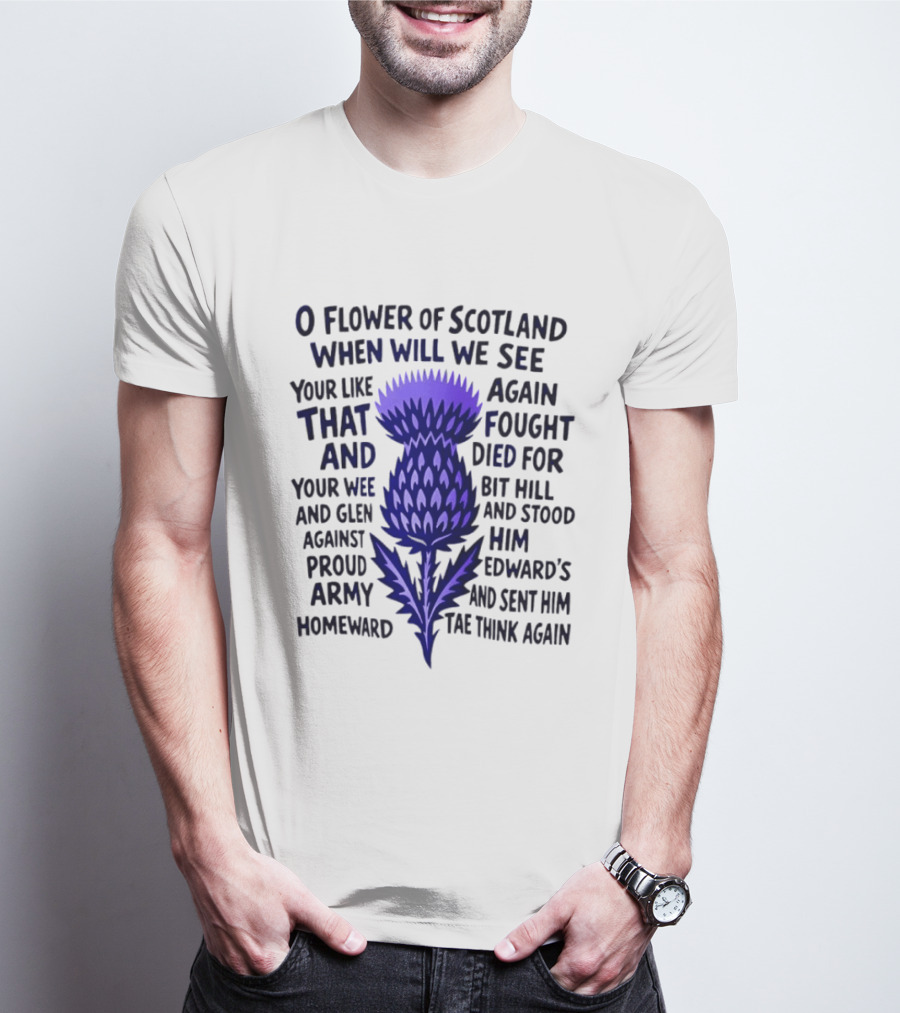 Flower Of Scotland Thistle National Anthem Lyrics T-Shirt