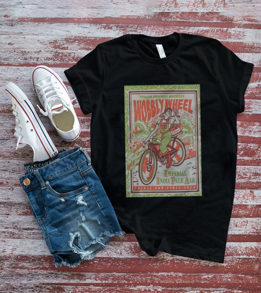 Yellow Springs Brewery Wobbly Wheel Imperial India Pale Ale Prints And Pints 2026 T-Shirt