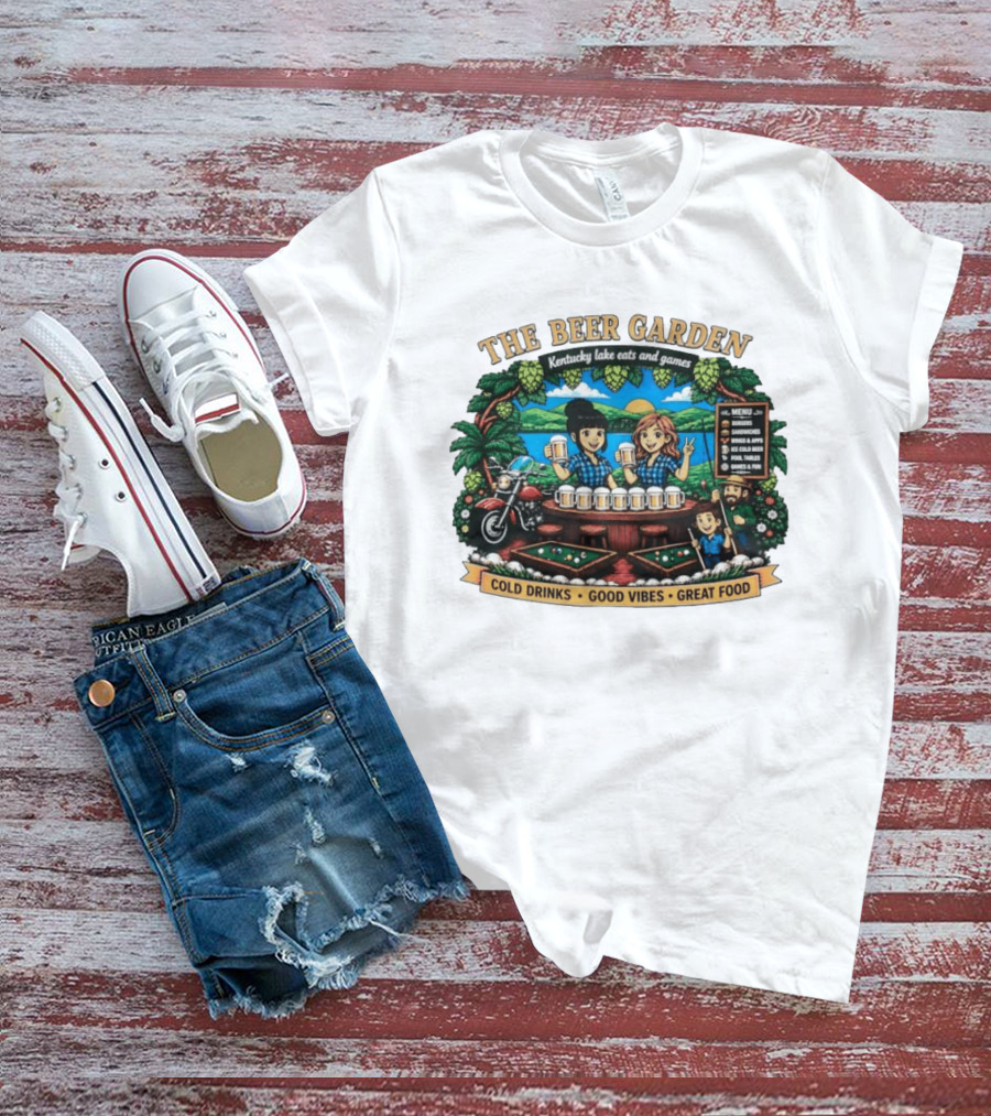 The Beer Garden Kentucky Lake Eats And Games Cold Drinks Good Vibes Great Food Burgers Sandwiches Wings Apps Relaxing Pool Tables Fun T-Shirt