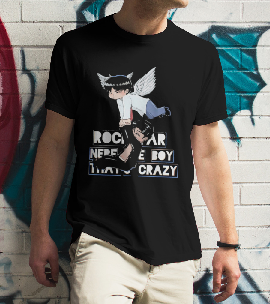 Rockstar Never The Boy That's Crazy T-Shirt