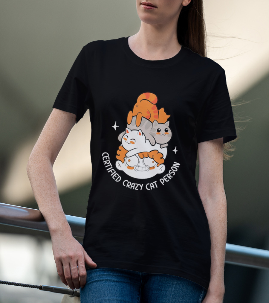 Certified Crazy Cat Person Playful Cartoon Cats T-Shirt