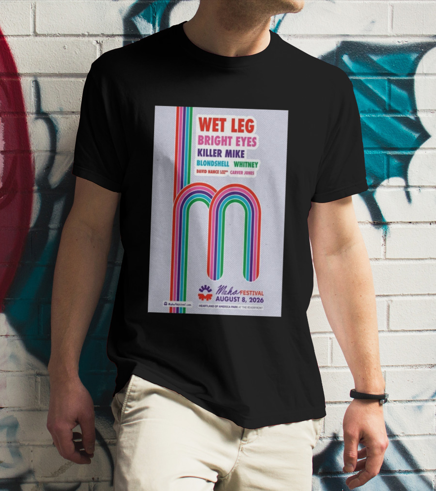 Wet Leg Bright Eyes Maha Festival Kansas City August 8 2026 Heartland Of America Park T-Shirt