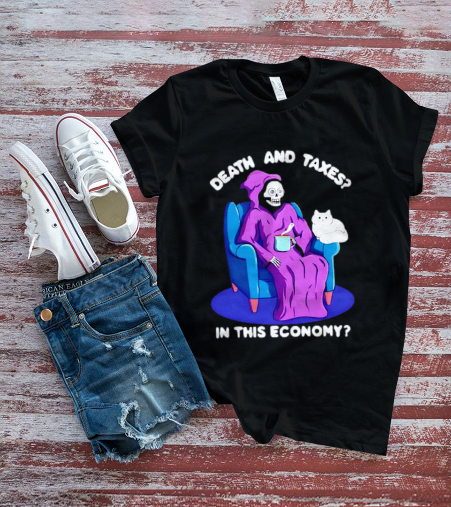 Death And Taxes Grim Reaper With Cat In This Economy T-Shirt