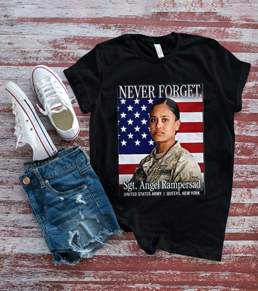 Never Forget Sgt Angel Rampersad United States Army Queens New York American Flag T-Shirt