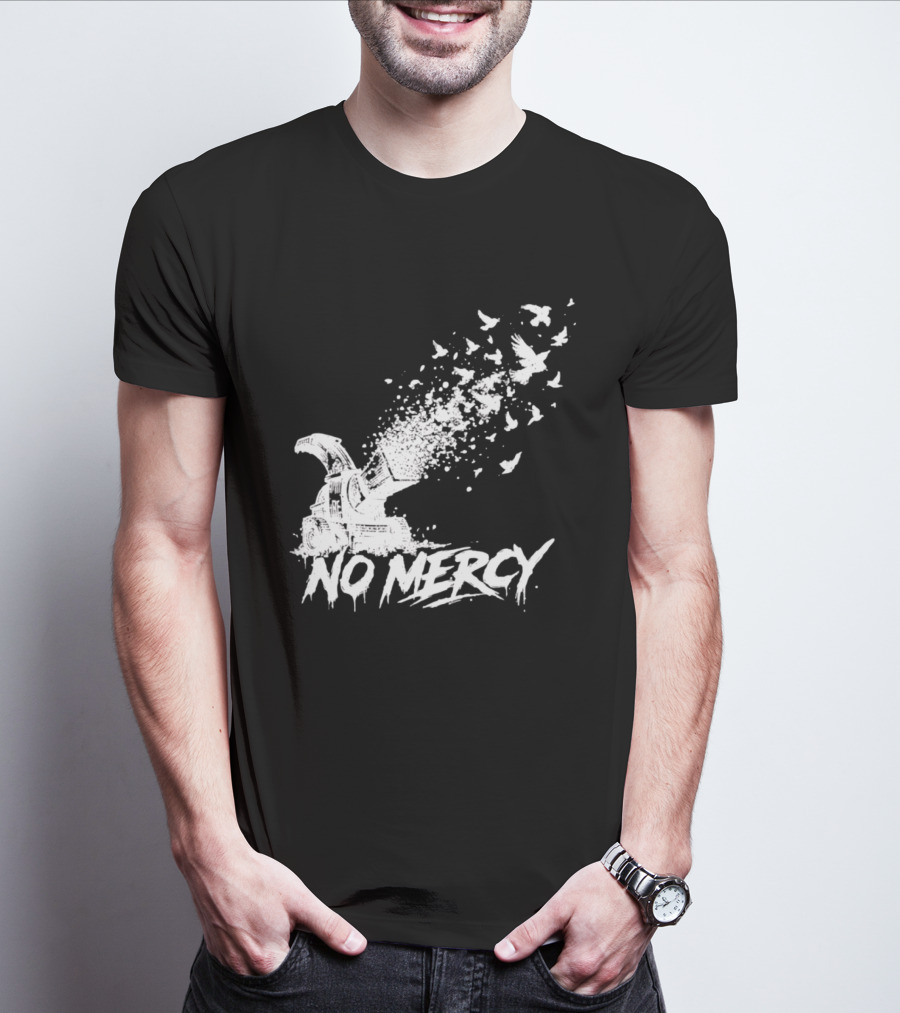No Mercy Wood Chipper Bird Shredder T-Shirt