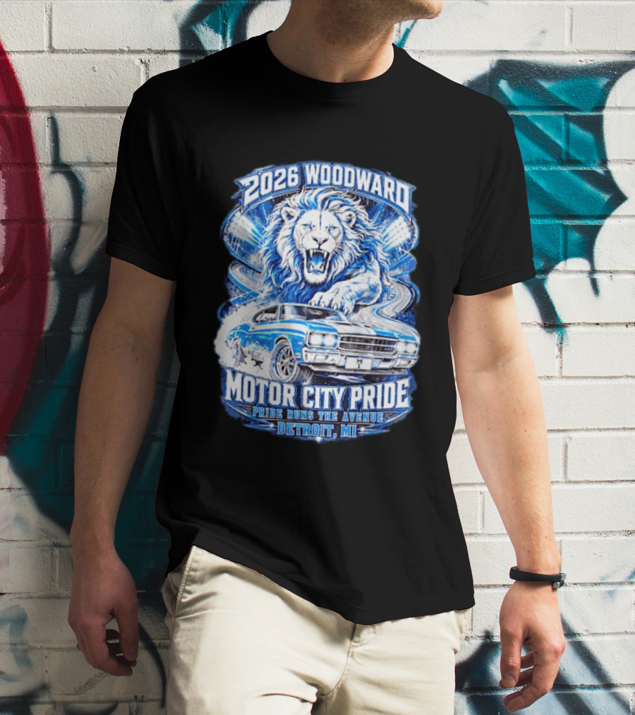 2026 Woodward Motor City Pride Lion And Classic Car Detroit MI Pride Runs The Avenue T-Shirt