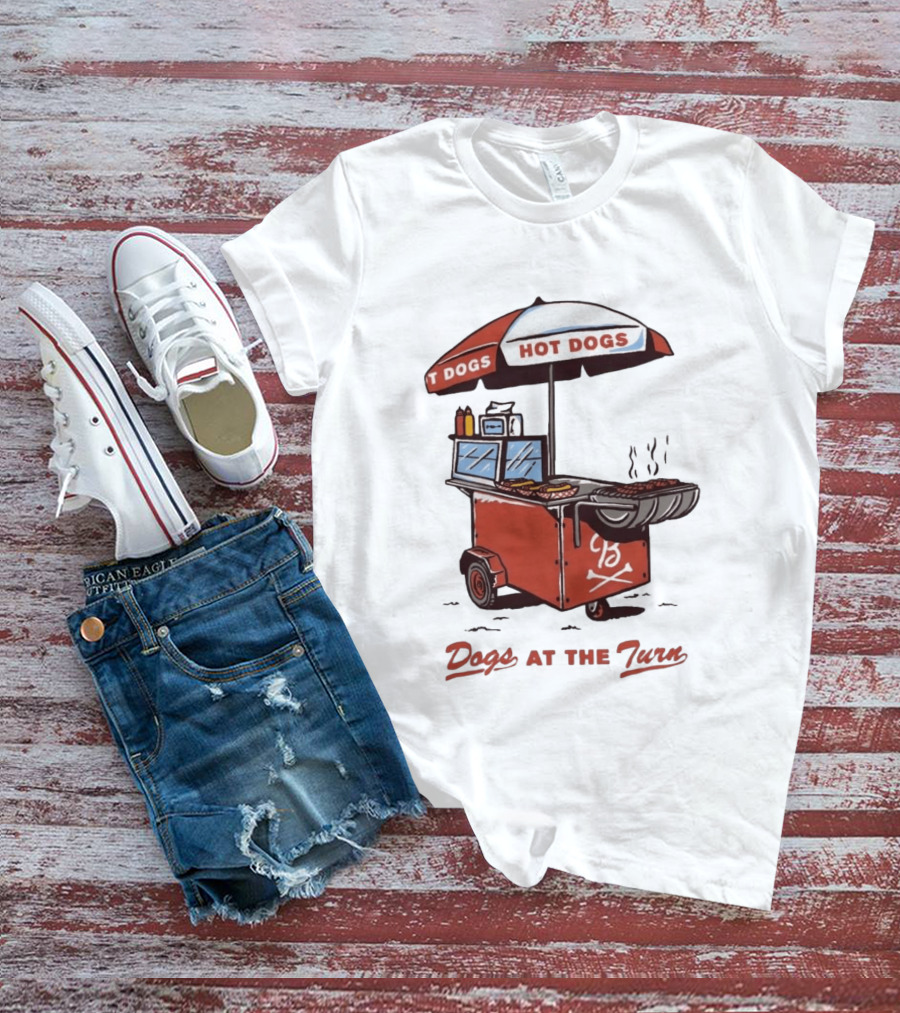 Dogs At The Turn Hot Dogs Cart With Tasty Grilled Food T-Shirt