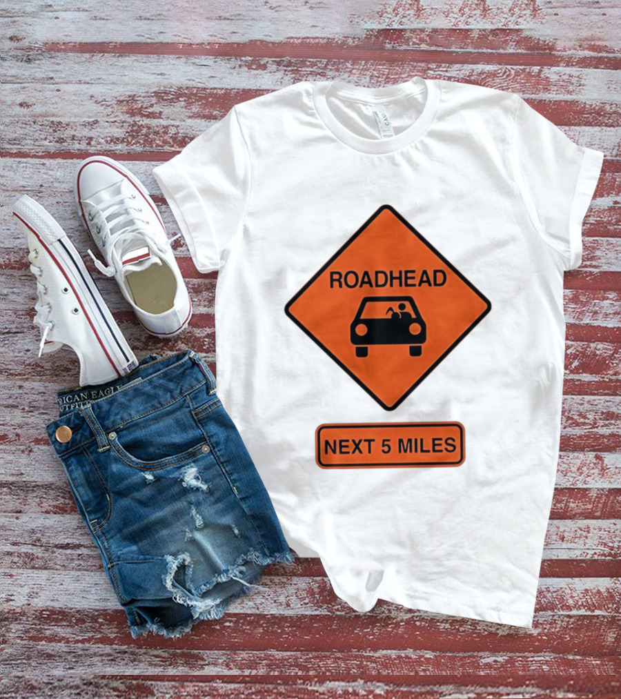 Roadhead Next 5 Miles Traffic Sign Car T-Shirt