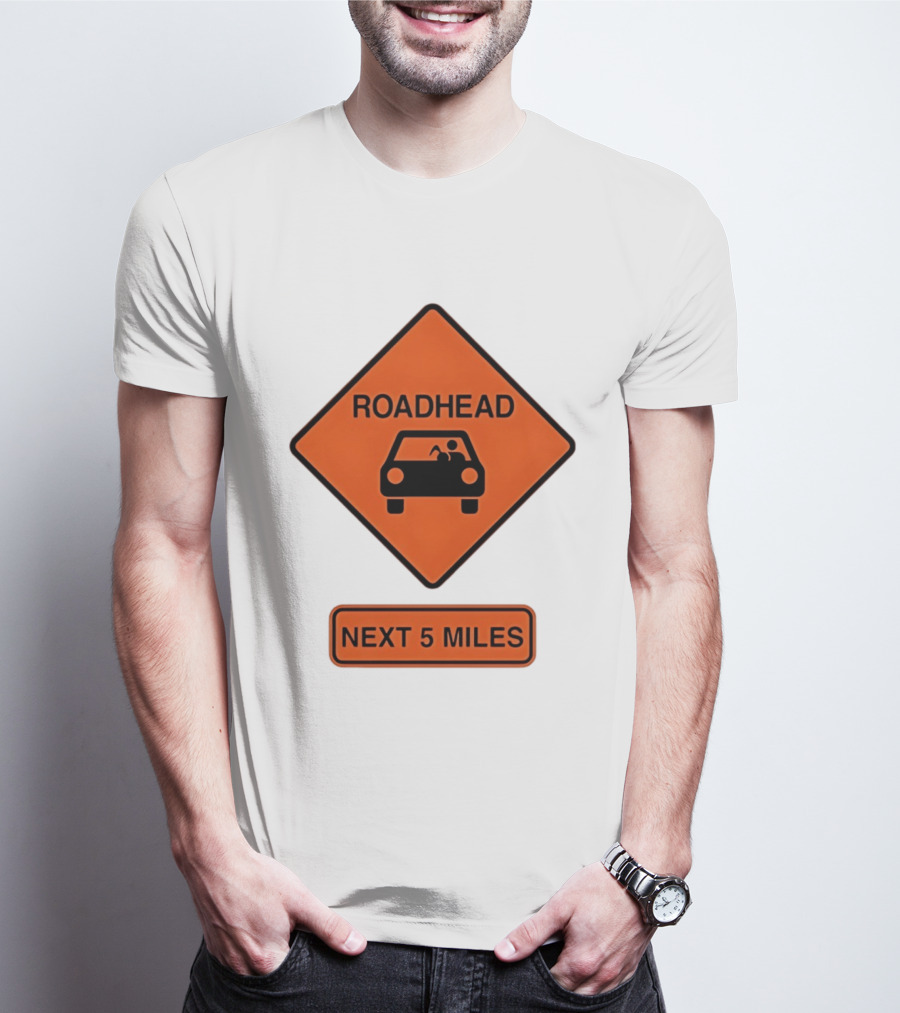 Roadhead Next 5 Miles Traffic Sign Car T-Shirt