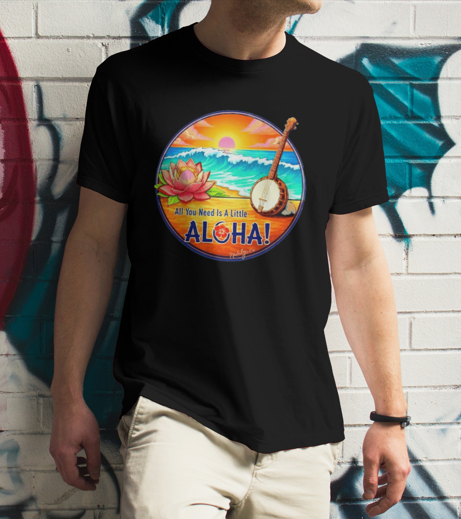 All You Need Is A Little Aloha Lotus Flower Sunset Ocean Banjo T-Shirt