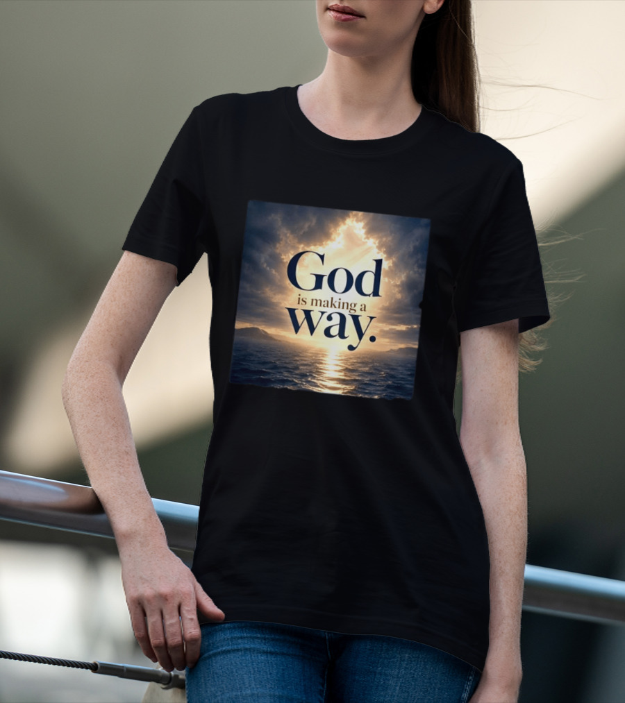God Is Making A Way Sunset Ocean Sky Light Clouds T-Shirt