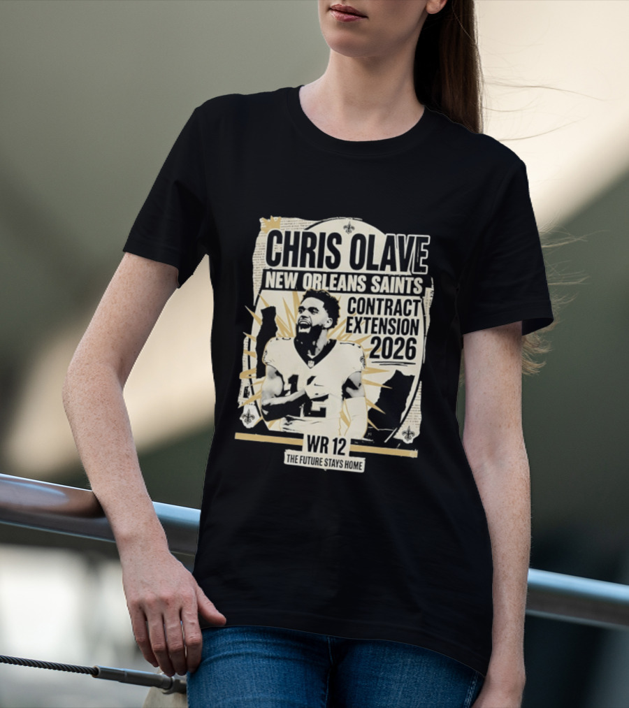 Chris Olave New Orleans Saints Contract Extension 2026 WR 12 The Future Stays Home T-Shirt