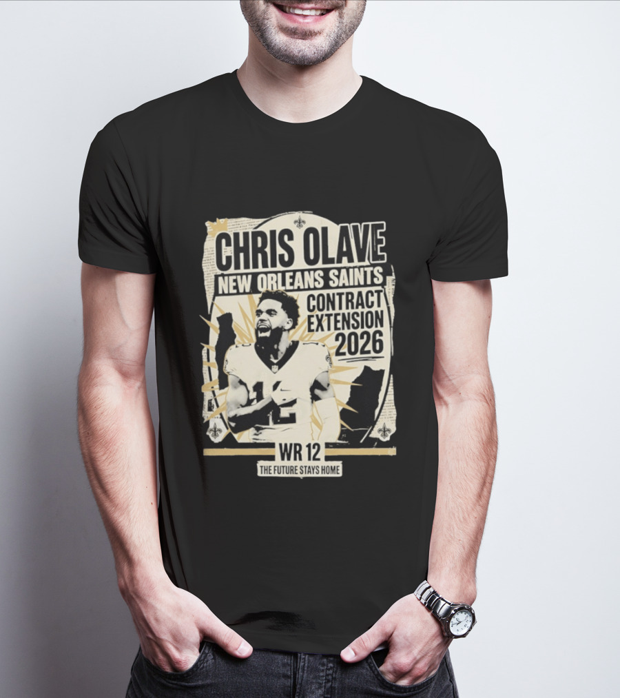 Chris Olave New Orleans Saints Contract Extension 2026 WR 12 The Future Stays Home T-Shirt