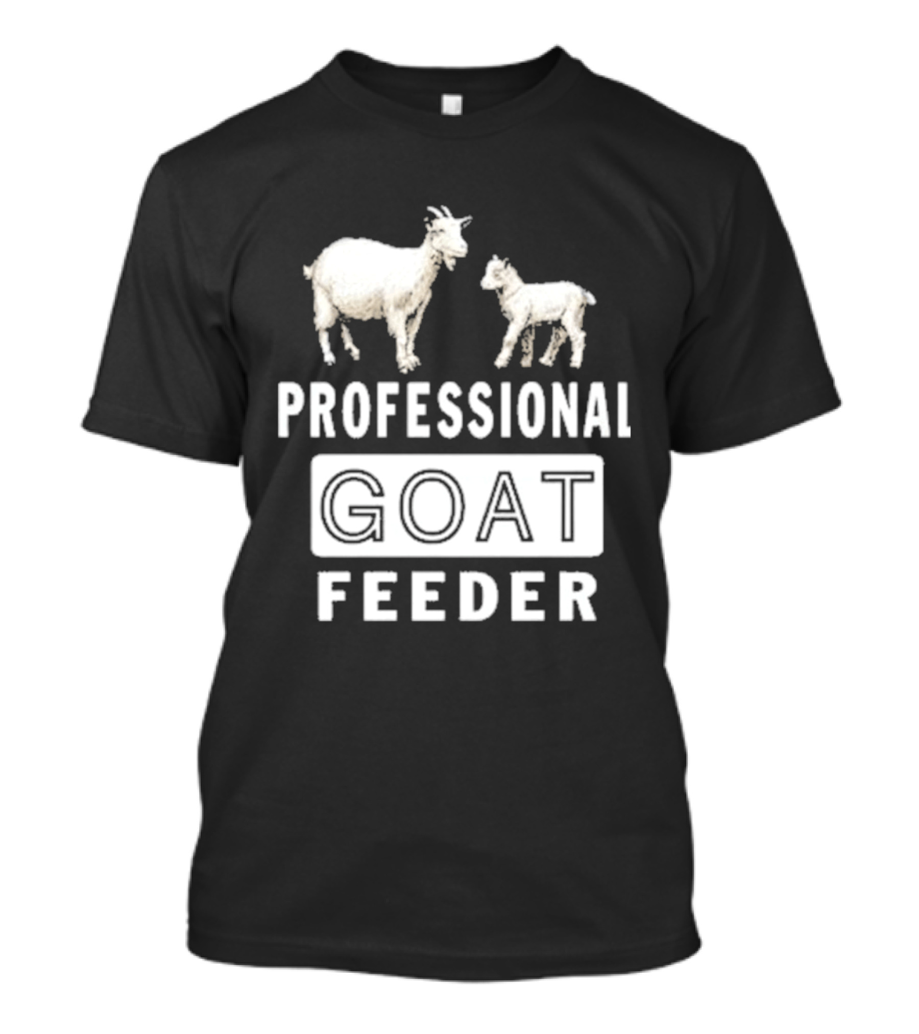 Professional Goat Feeder Funny Farmer Livestock Care T-Shirt