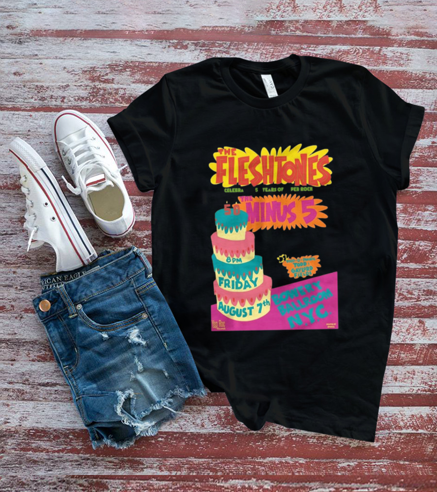 The Fleshtones And The Minus 5 Bowery Ballroom NYC August 7 Todd Gayford Fellers 2026 T-Shirt