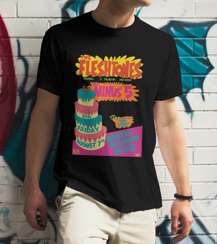 The Fleshtones And The Minus 5 Bowery Ballroom NYC August 7 Todd Gayford Fellers 2026 T-Shirt