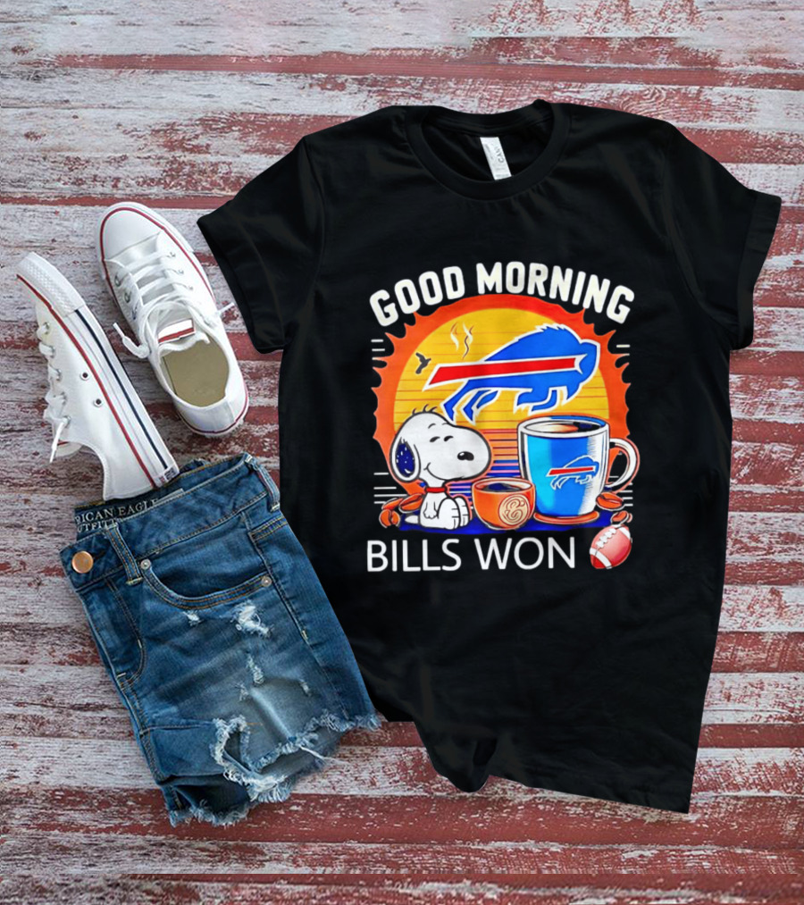 Good Morning Snoopy Buffalo Bills Won Coffee T-Shirt