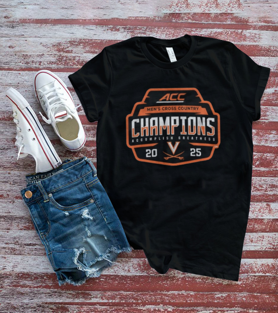 ACC Men's Cross Country Champions 2025 Accomplish Greatness Virginia Cavaliers T-Shirt