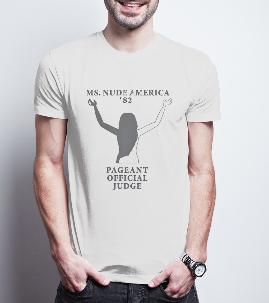 Ms Nude America '82 Pageant Official Judge T-Shirt