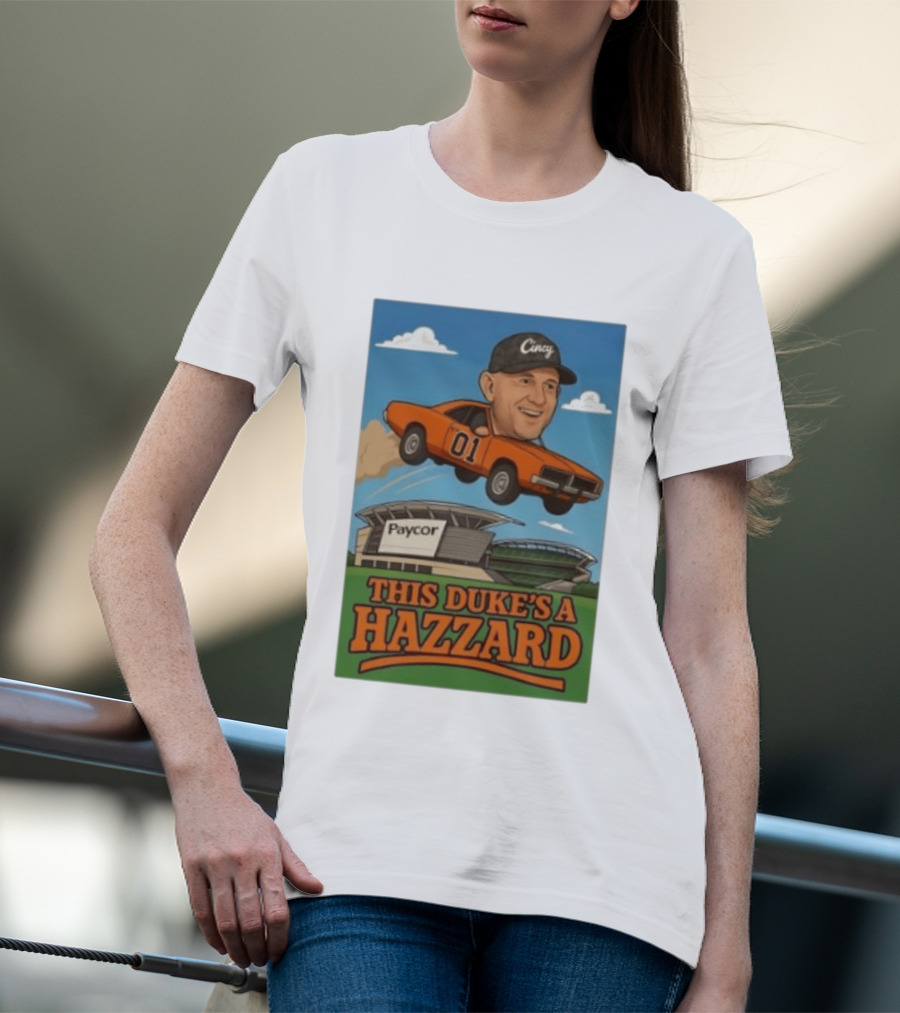 Cincy Car 01 Jumping Paycor Stadium This Duke's A Hazzard T-Shirt