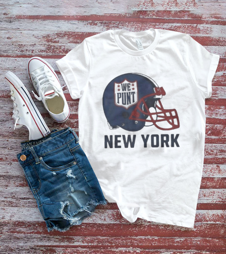 New York Giants Helmet We Punt Football Sports Fan T-Shirt