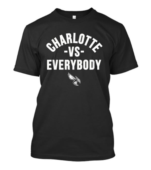 Charlotte Hornets Basketball Versus Everybody With Hornet T-Shirt