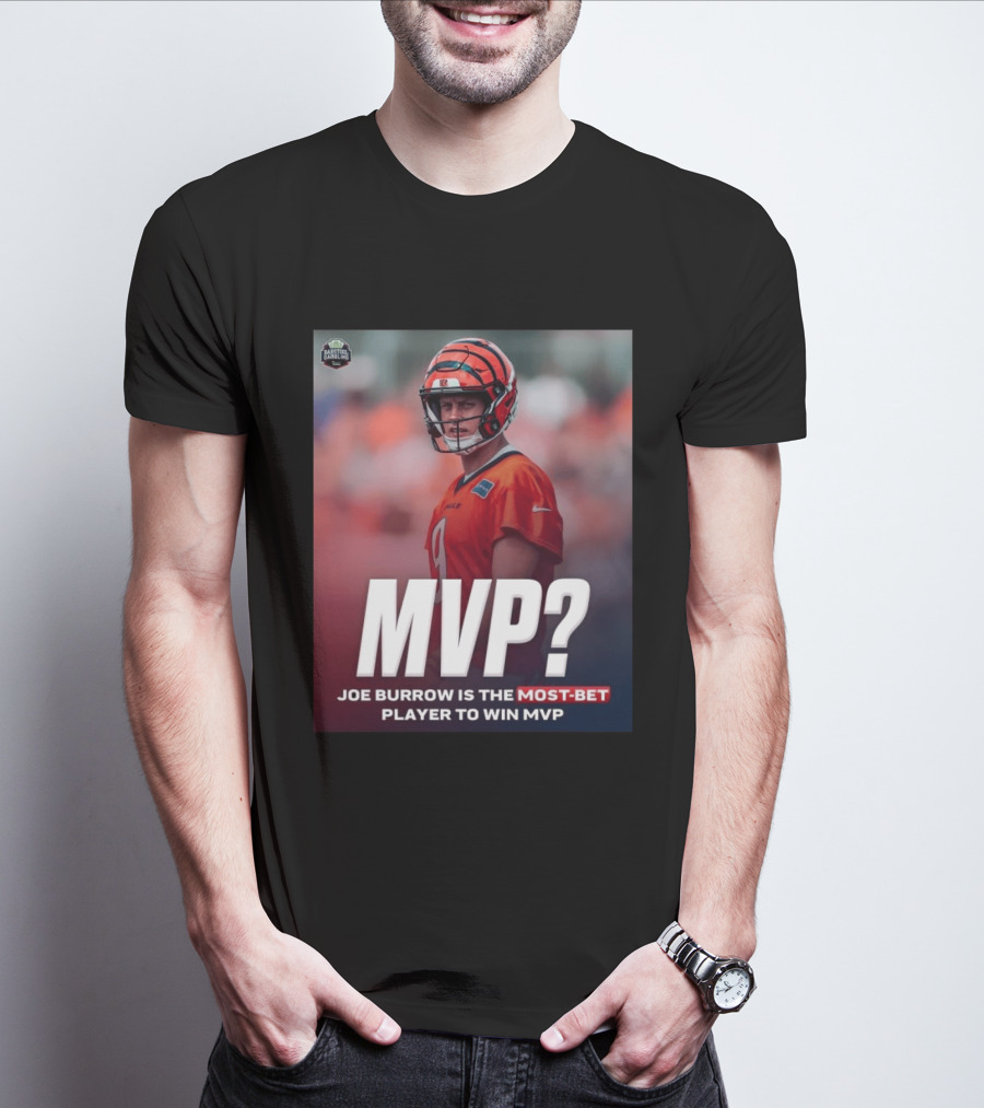 Joe Burrow NFL MVP Most Bet Player Sports Betting Favorite T-Shirt