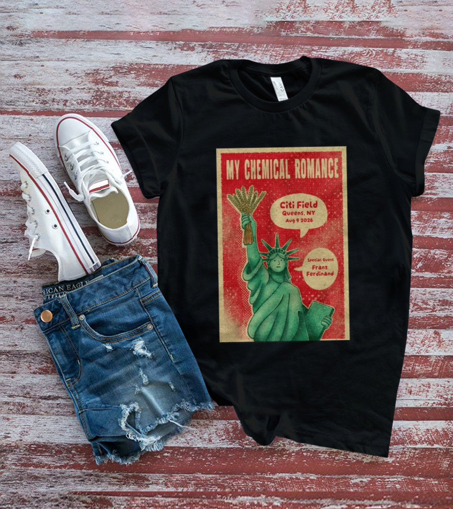 My Chemical Romance Citi Field Queens NY August 9 2026 Special Guest Franz Ferdinand Statue Of Liberty T-Shirt