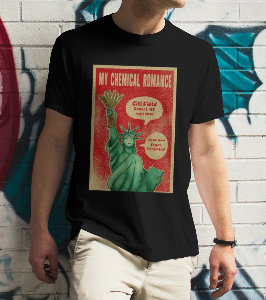 My Chemical Romance Citi Field Queens NY August 9 2026 Special Guest Franz Ferdinand Statue Of Liberty T-Shirt