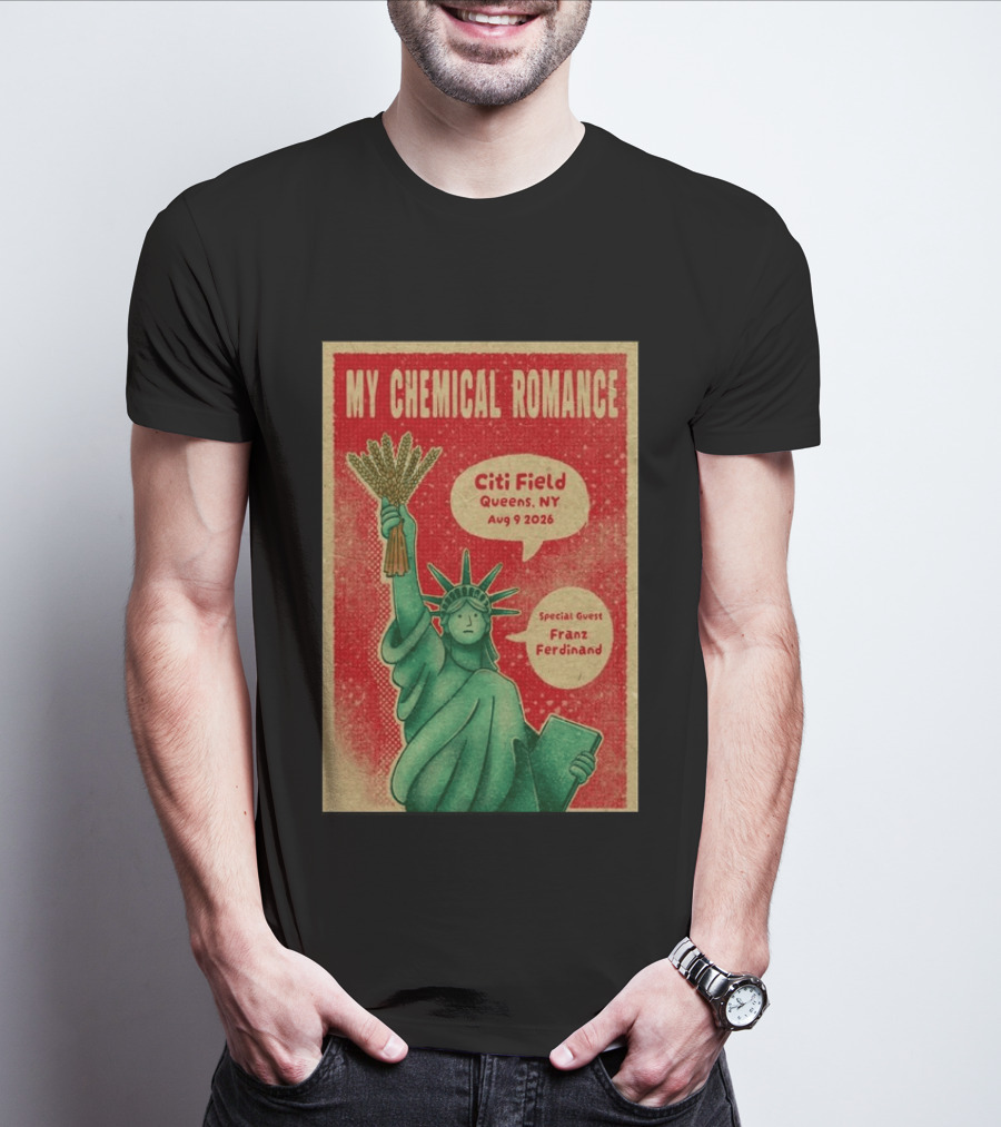 My Chemical Romance Citi Field Queens NY August 9 2026 Special Guest Franz Ferdinand Statue Of Liberty T-Shirt
