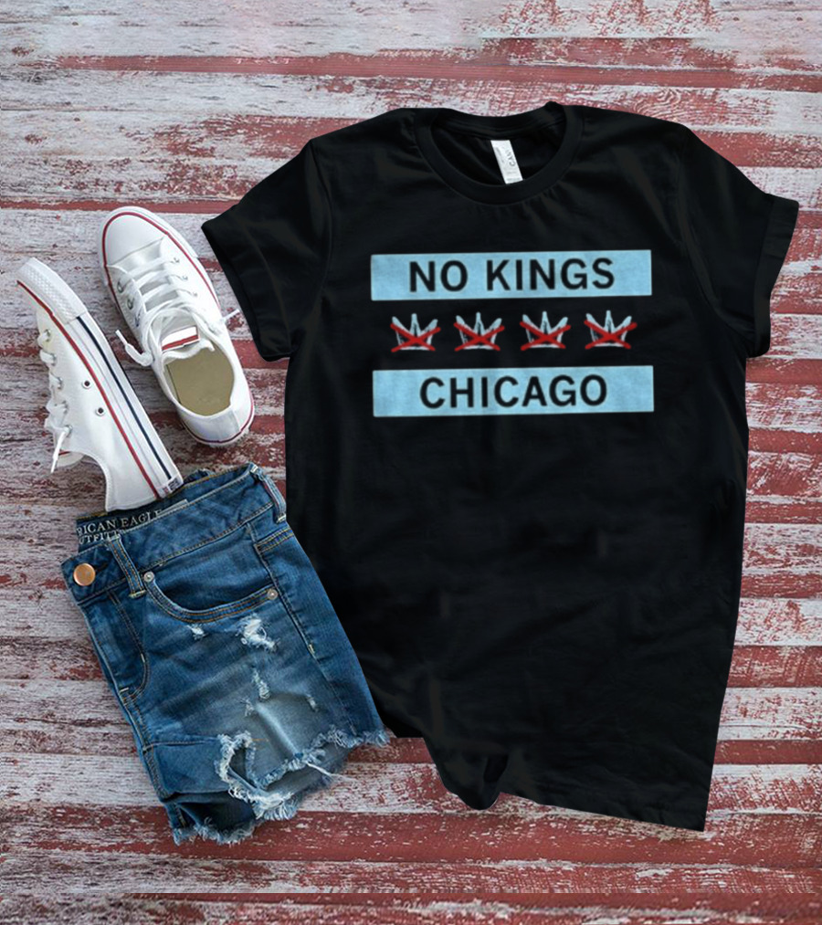 No Kings Chicago Flag Three Crossed Crowns T-Shirt