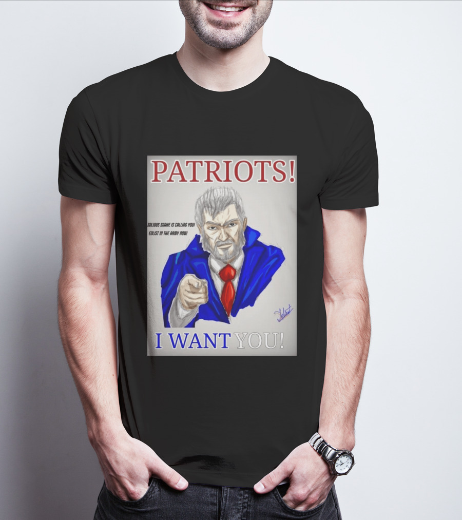 Patriots Solidus Snake Is Calling You Enlist In The Army Now I Want You T-Shirt