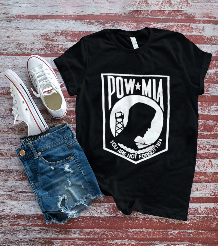 POW MIA You Are Not Forgotten Military Remembrance T-Shirt