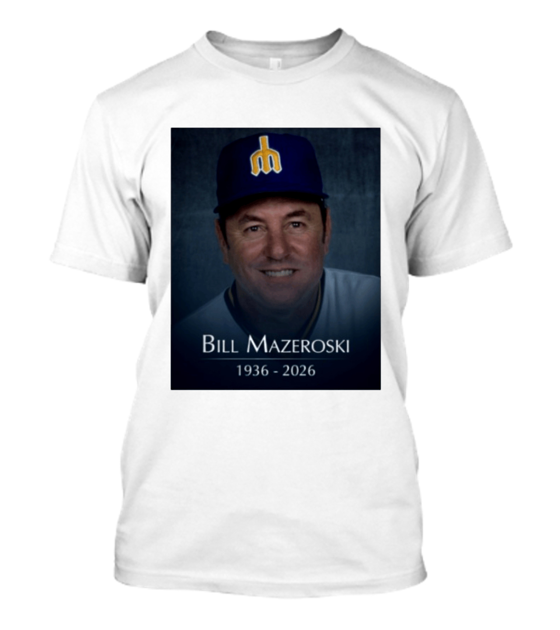 Bill Mazeroski National Baseball Hall Of Fame 1936 2026 Mariners Coach T-Shirt