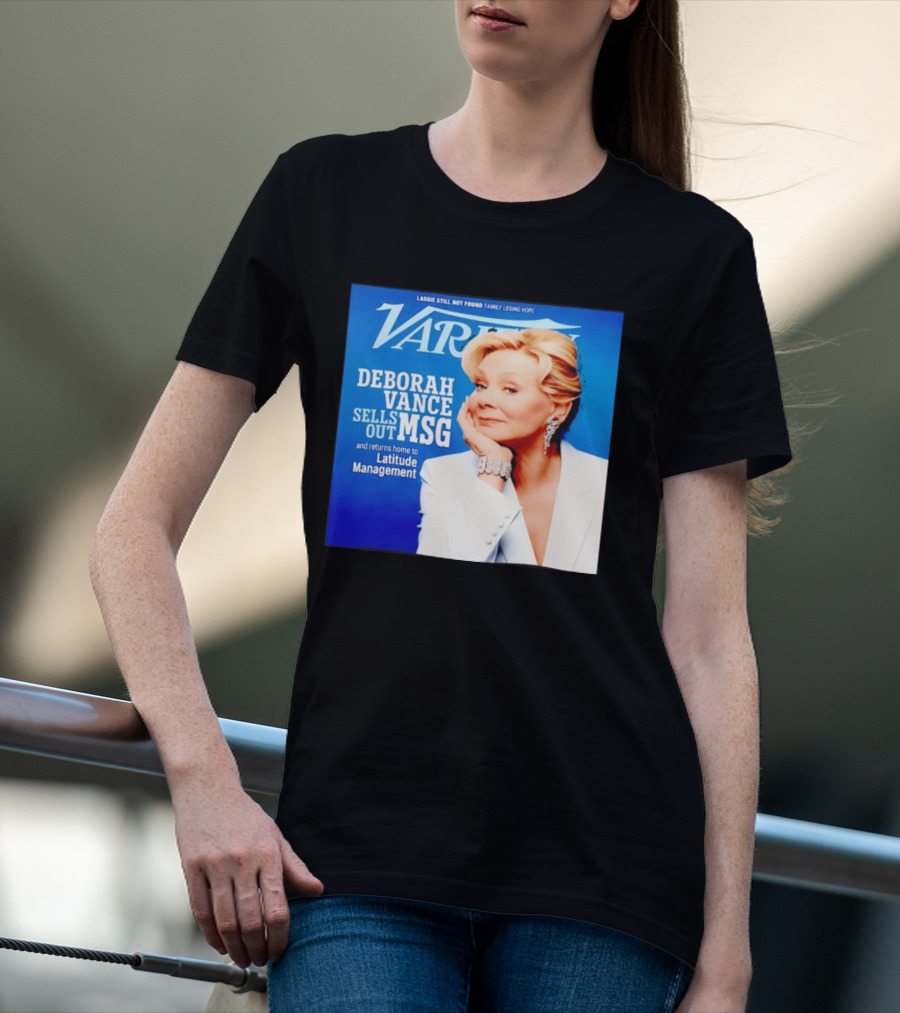 Lassie Still Not Found Deborah Vance Sells Out MSG Returns To Latitude Management Variety T-Shirt