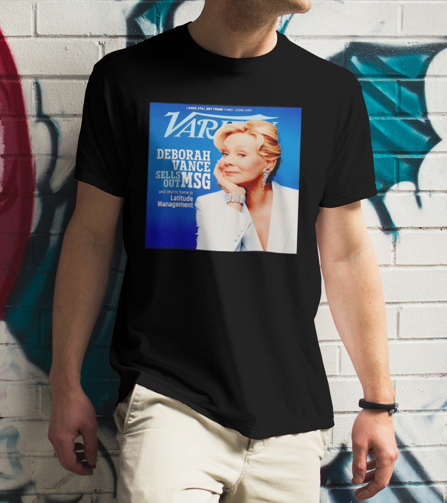 Lassie Still Not Found Deborah Vance Sells Out MSG Returns To Latitude Management Variety T-Shirt