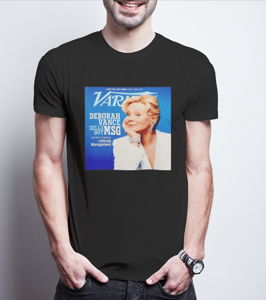Lassie Still Not Found Deborah Vance Sells Out MSG Returns To Latitude Management Variety T-Shirt