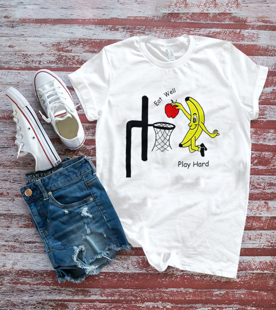 Banana Squad Basketball Eat Well Play Hard Dunking Apple T-Shirt