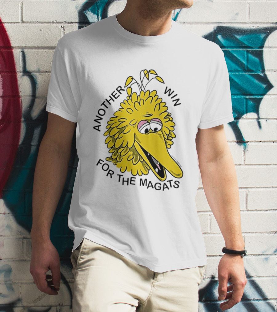 Big Bird Another Win For The Magats Humor текст T-Shirt